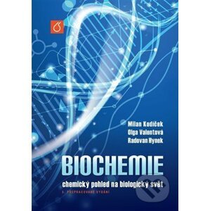 Biochemie - Radovan Hynek, Olga Valentová, Milan Kodíček