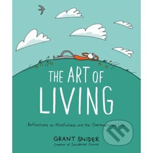 The Art of Living - Grant Snider