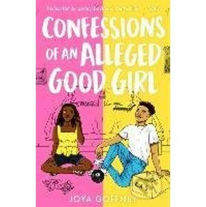 Confessions of an Alleged Good Girl - Joya Goffney