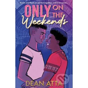 Only on the Weekends - Dean Atta