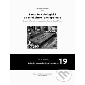Panoráma biologické a sociokulturní antropologie 19 - Jaroslav Malina