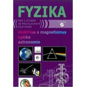 Fyzika - elektřina a magnetismus, optika, astronomie - Martin Macháček