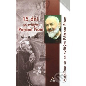 15 dní so svätým Pátrom Piom - Jean Dominique Dubois
