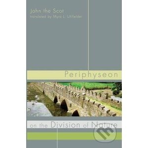 Periphyseon on the Division of Nature - John the Scot