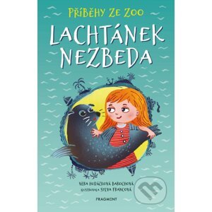 Příběhy ze zoo - Lachtánek nezbeda - Věra Hudáčková Barochová, Sylva Francová (ilustrátor)
