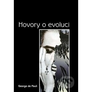 Hovory o evoluci - George de Pauli
