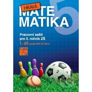 Hravá matematika 5 (I. díl) - Eva Hrubčová, Marcela Mikelová, Jana Olžbutová