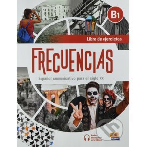 Frecuencias B1: Libro de ejercicios - Esteban Bayón, Carmen Cabeza, Carlos Oliva, Amelia Guerrero