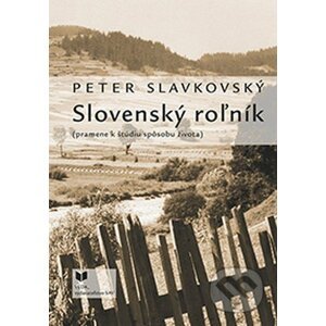 Slovenský roľník - Peter Slavkovský