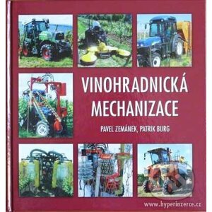 Vinohradnícka mechanizace - Pavel Zemánek, Patrik Burg