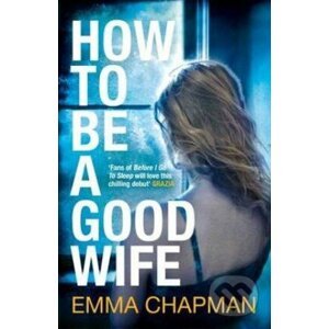 How to be good wife - Emma Chapman