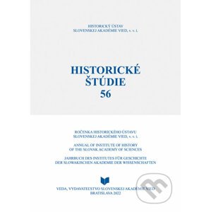 Historické štúdie 56 - Dejiny a vývoj rôznych foriem správy - Ingrid Kušniráková (editor), Peter Macho (editor)
