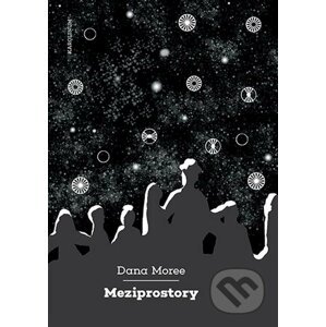 Meziprostory - Dana Moree