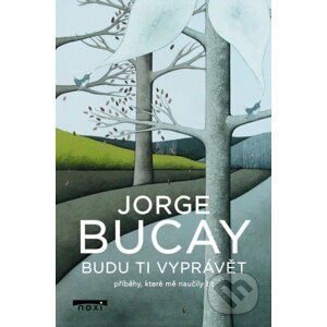 Budu ti vyprávět - Jorge Bucay