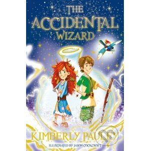 The Accidental Wizard - Kimberly Pauley, Jason Cockcroft (ilustrátor)