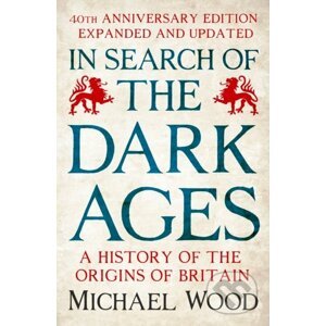 In Search of the Dark Ages - Michael Wood