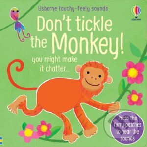 Don't Tickle the Monkey! - Sam Taplin, Ana Martin Larranaga (ilustrátor)