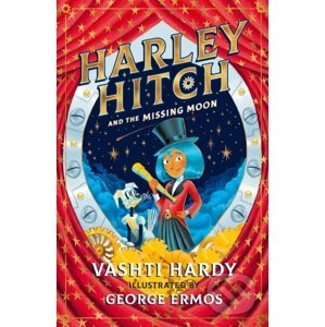 Harley Hitch and the Missing Moon - Vashti Hardy, George Ermos (ilustrátor)