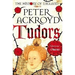 Tudors - Peter Ackroyd