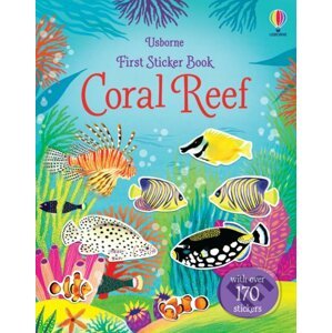 First Sticker Book Coral reef - Kristie Pickersgill, Mariona Cabassa (ilustrátor)