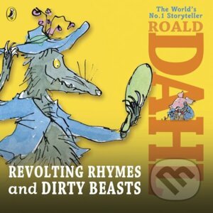 Revolting Rhymes and Dirty Beasts - Roald Dahl