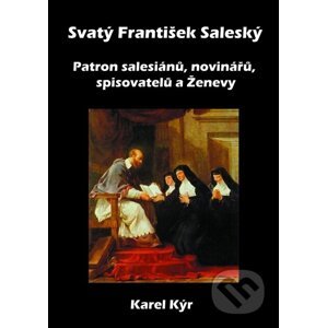 E-kniha Svatý František Saleský - Karel Kýr