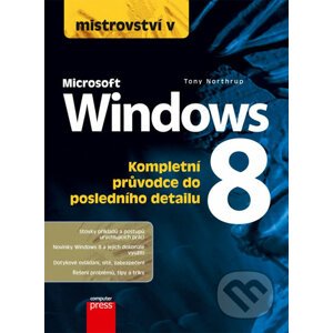 Mistrovství v Microsoft Windows 8 - Tony Northrup