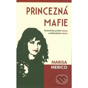 Princezná mafie - Marisa Merico