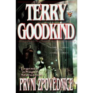 První zpovědnice - Terry Goodkind