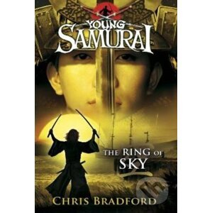 Young Samurai: The Ring of Sky - Chris Bradford