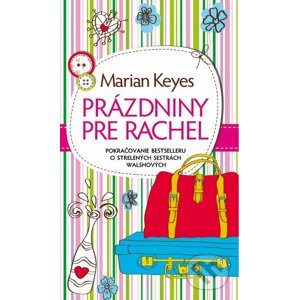 Prázdniny pre Rachel - Marian Keyes