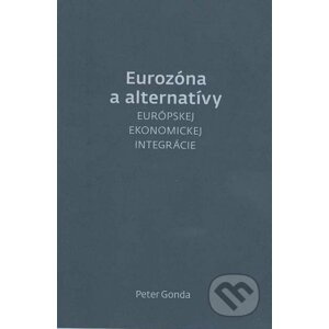 Eurozóna a alternatívy - Peter Gonda