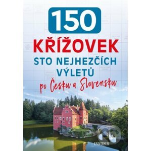 150 křížovek – Sto nejhezčích výletů po Česku a Slovensku - Universum