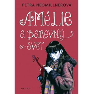 Amélie a barevný svět - Petra Neomillnerová