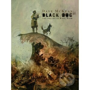 Black Dog: The Dreams Of Paul Nash - Dave McKean