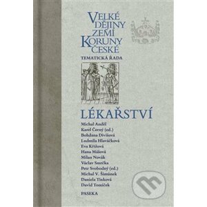 Velké dějiny zemí Koruny české: Lékařství - Karel Černý a kolektív