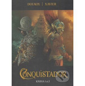 Conquistador 1+2 - Jean Dufaux, Xavier Philippe