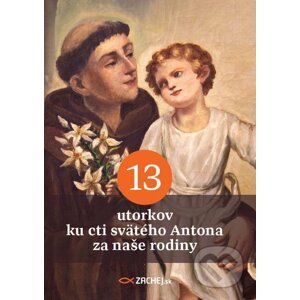 E-kniha 13 utorkov ku cti svätého Antona za naše rodiny - Zachej