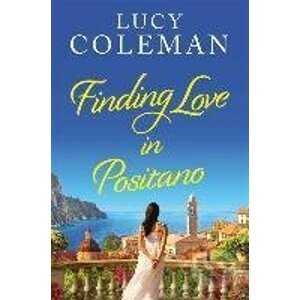Finding Love in Positano - Lucy Coleman