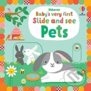 Baby's Very First Slide and See Pets - Fiona Watt, Stella Baggott (ilustrátor)