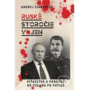 Ruské storočie vojen - Andrej Žiarovský