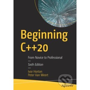 Beginning C++20 - Ivor Horton, Peter van Weert