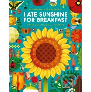 I Ate Sunshine for Breakfast - Michael Holland