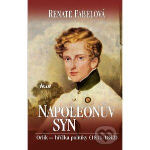 Napoleonův syn - Renate Fabelová