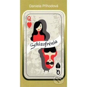 Schizofrenia - Daniela Příhodová