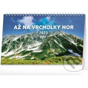 Stolní kalendář Až na vrcholky hor 2023 - Presco Group