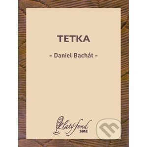 E-kniha Tetka - Daniel Bachát