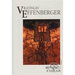 Republiku a varlata - Vratislav Effenberger