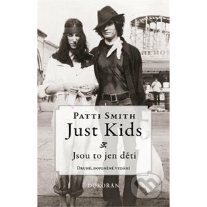 Just Kids: Jsou to jen děti - Patti Smith