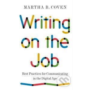 Writing on the Job - Martha B. Coven
